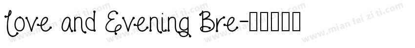 Love and Evening Bre字体转换